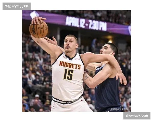 约基奇空砍35+20+12 掘金三分命中率25.8%成进攻端致命短板